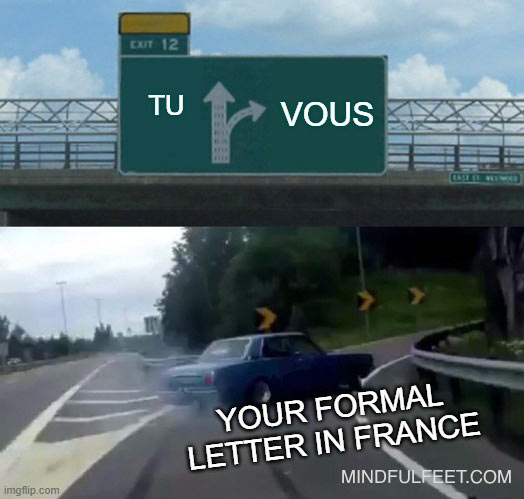 Formal letter in French meme, using "tu" versus "vous".